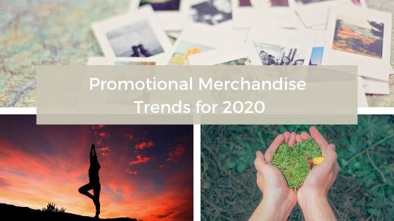 Promotional Merchandise Trends 2020